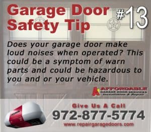 Garage Safety Tip 13 - Noises are bad